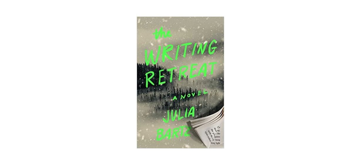 Best The Writing Retreat by Julia Bartz Best The Writing Retreat by Julia Bartz