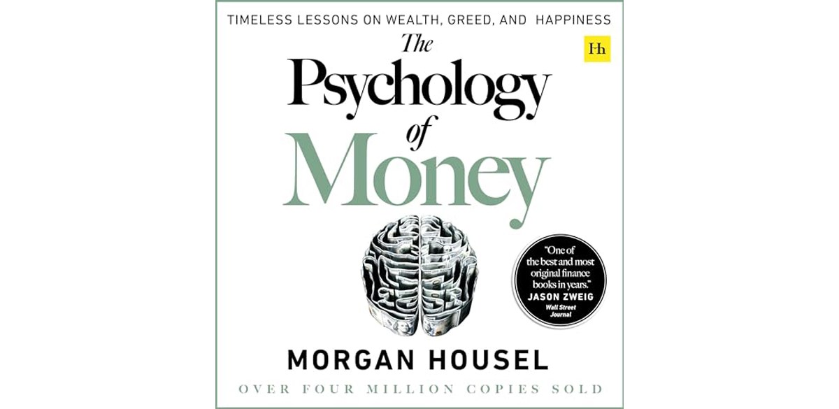 The Psychology of Money by Morgan Housel