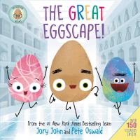 The Good Egg Presents: The Great Eggscape! Jory John